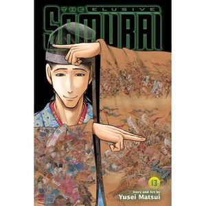 The Elusive Samurai, Vol. 13 -- Yusei Matsui